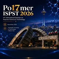برگزاری سمینار بین المللی علوم و تکنولوژی پلیمر (ISPST ۲۰۲۶)